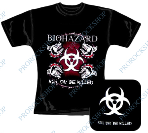 dámské triko Biohazard - Kill Or Be Killed