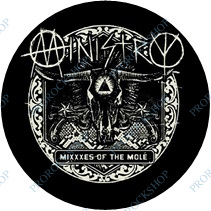 placka, button Ministry - Mixxxes Of The Mole