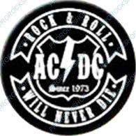 placka, button AC/DC - Rock And Roll Will Never Die