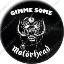 placka, button Motörhead - Gimme Some