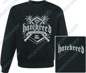 mikina bez kapuce Hatebreed - Born To Bleed est. 1994
