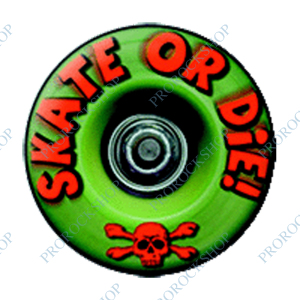 placka / button Skate Or Die