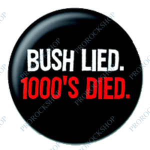 placka / button Bush Lied…