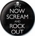 placka, button Now Scream and Rock out