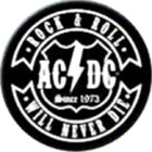 placka, button AC/DC - Rock And Roll Will Never Die
