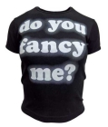 dívčí / dámské triko do you fancy me? .
