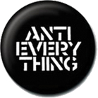 placka / button Anti Every Thing