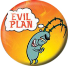 placka / button Evil Plan