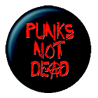placka / button Punks Not Dead