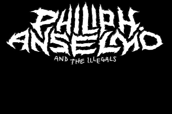 Philip H. Anselmo & The Illegal